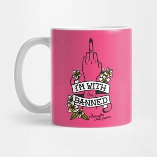 I'm With The Banned Mug